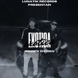 Exótica (feat. Weizen) Noire