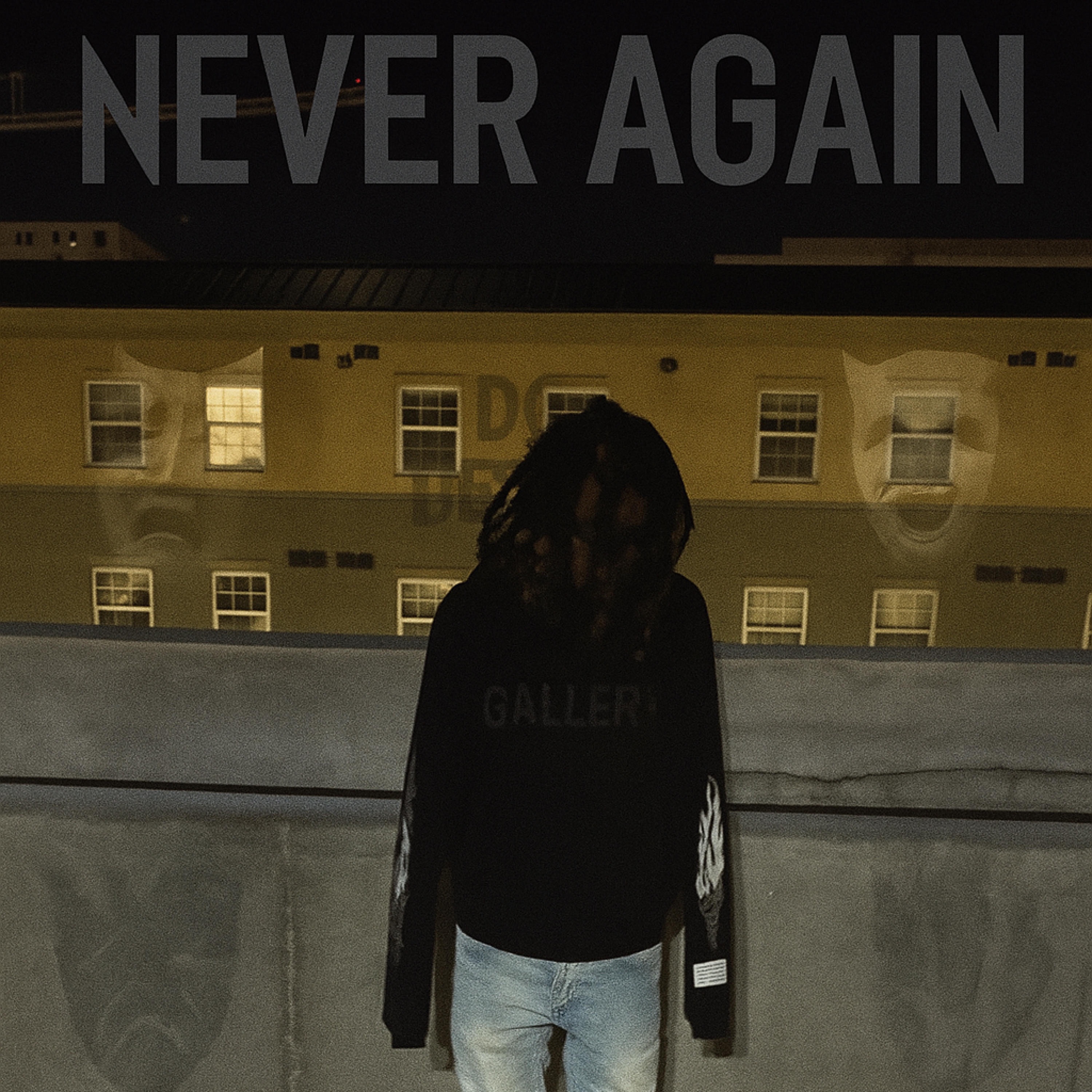 NEVER AGAIN