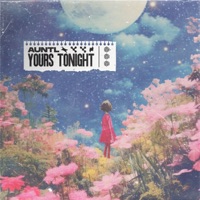 Yours Tonight - Single - AuntL