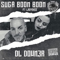 Suga Boom Boom (feat. LadyDice) - Single - DL Down3r