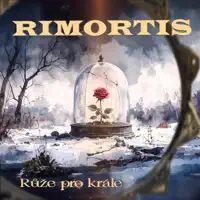 Růže pro krále — Rimortis