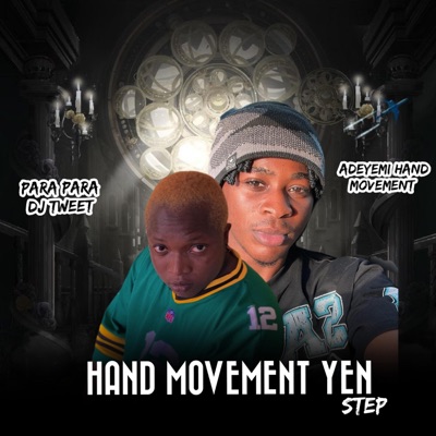 HAND MOVEMENT YEN STEP BEAT (feat. Labisi & Adeyemi) - Single