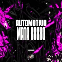 Automotivo Mata Bruxo - Single - DJ Rossini ZS & Ritmo dos Metralha