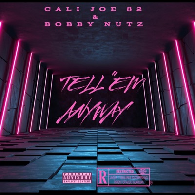 TELL'EM ANYWAY (feat. BOBBY NUTZ) - Single