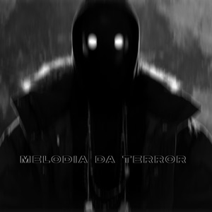 MELODIA DA TERROR - EP