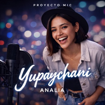 Yupaychani / Gracias (feat. Analia) - Single
