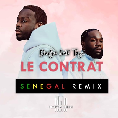 Senegal Remix - Le Contrat