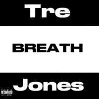 Breath - Single - Tre Jones