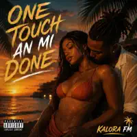 One Touch An Mi Done — KALORA FM