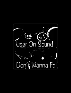 Escucha a Lost on Sound, mira videos musicales, lee su biografía, consulta las fechas de las gira y más.