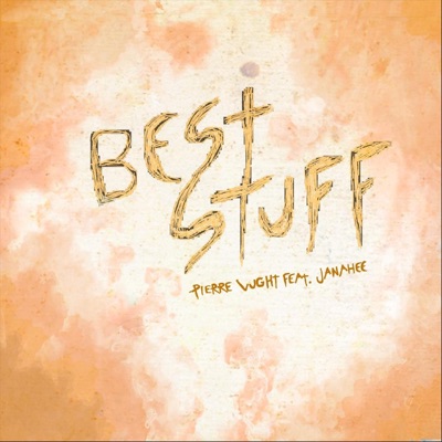 Best Stuff (feat. Janahee) - Single