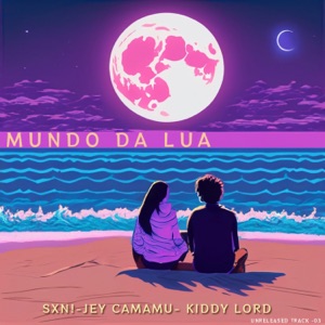 Mundo da Lua (feat. Jey Camamu & Kiddy Lord)