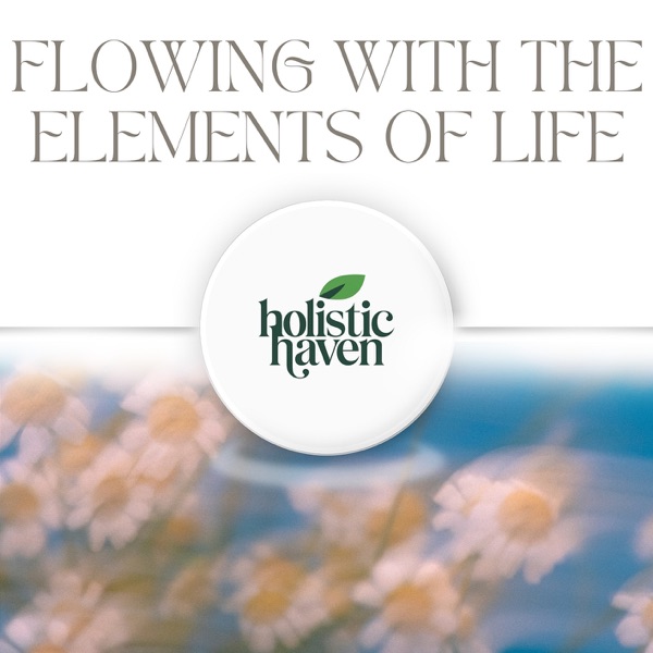 Flowing with the Elements of Life