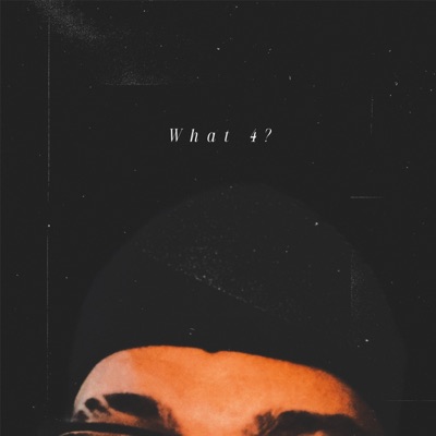 WHAT 4? - EP