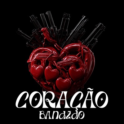 Coração Bandido (feat. Luke Coast & Loba Chastin) - Single