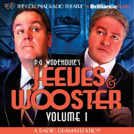 Jeeves and Wooster, Vol. 1: A Radio Dramatization