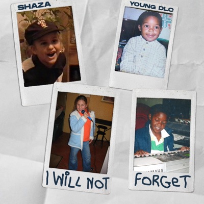I Will Not Forget (feat. Young DLC) - Single