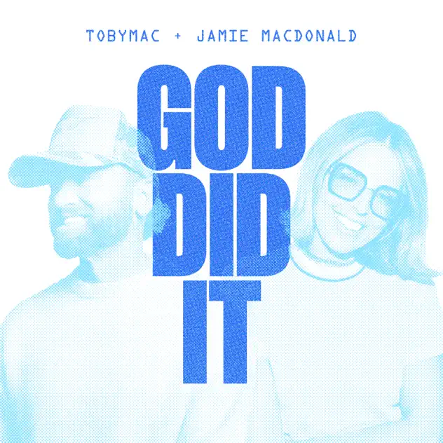 Album cover of God Did It by TobyMac ft Jamie MacDonald