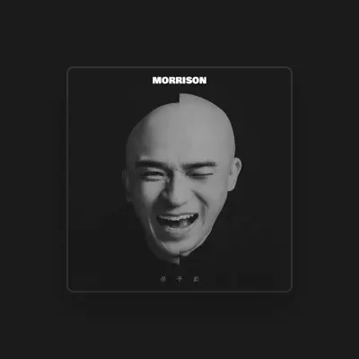 Listen to Morrison Ni, watch music videos, read bio, see tour dates & more!