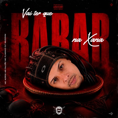 Vai Ter Que Babar na Xana (feat. MC Flavinho & Ari Falcão) - Single
