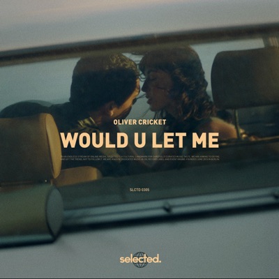 Would U Let Me - Single