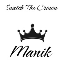 Snatch The Crown - Single - Manik