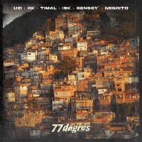 77 degrés (feat. Timal, ISK, Sensey' & Negrito) - Single - 77 degrés, UZI & RK