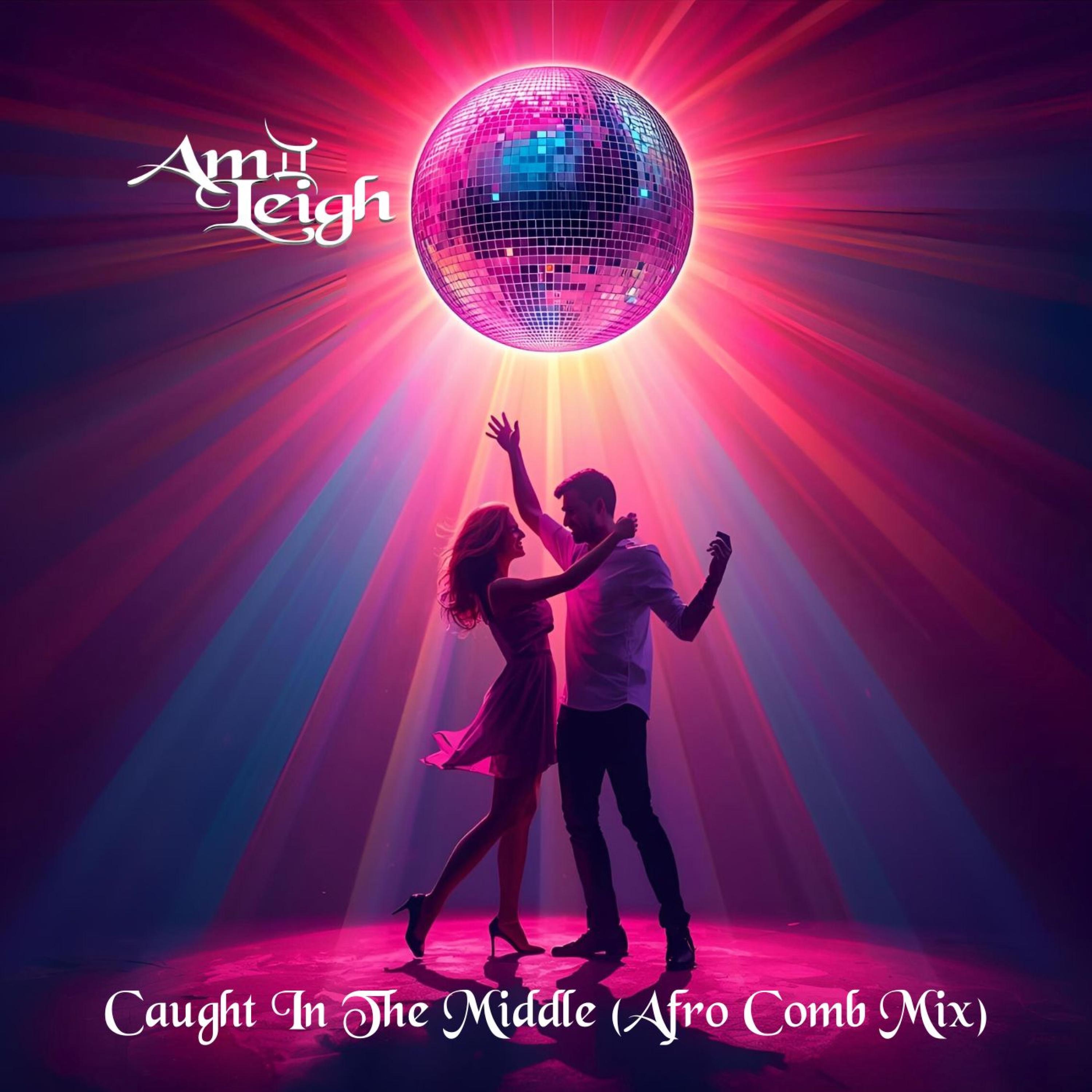 Caught In The Middle (Afro Comb Mix) - Single