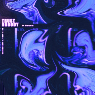 Trust Nobody - Single
