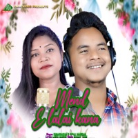 Mend E Lalai Kana - Single - Kumar Sawan & Rupali Hansdah