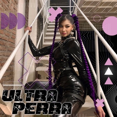 Ultra Perra (feat. Erreflexx) - Single