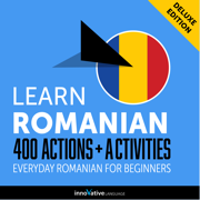 Everyday Romanian for Beginners - 400 Actions & Activities
