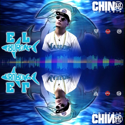 El Tiburón (feat. chino la rabia) - Single