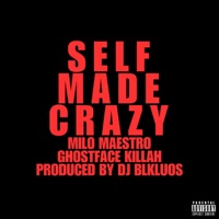 SELF MADE CRAZY - EP - DJ Blkluos