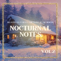 Nocturnal Notes - Relaxed Lo-fi Beats for Sleep in the Winter Vol.2 - Relax α Wave & Lo-fi Piano Crew