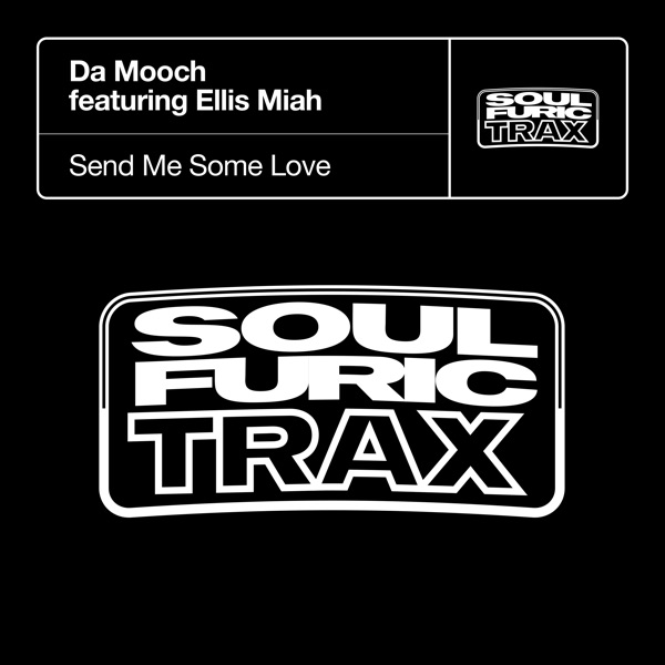 Send Me Some Love (feat. Ellis Miah) - EP