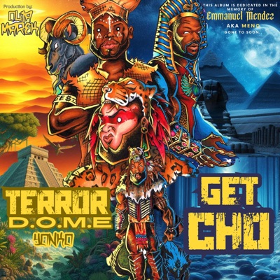 Get Cho (Terror D.O.M.E.) (feat. Master Lou & Ben E. Monee) - Single
