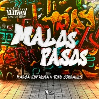 Malos Pasos - Single - Marca Suprema & Tony Corrales