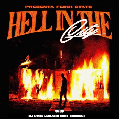 HELL IN THE CITY (feat. EleeBanks, Berlandgt, LILOCASIIO & RouB) - Single