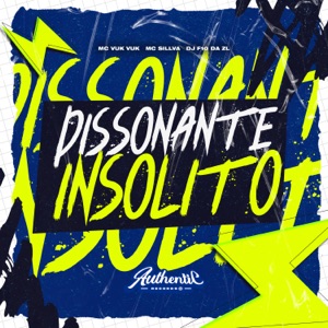 Dissonante Insolito (feat. Mc Vuk Vuk)