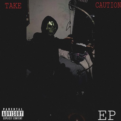 TAKE CAUTION EP - Single