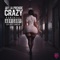 Crazy - Jay La Prende lyrics