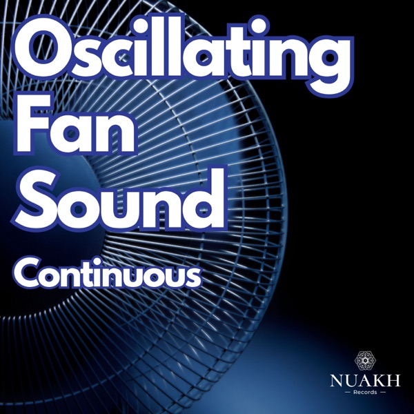 Oscillating Fan Sound for Sleep