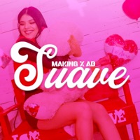 Suave - Single - Making