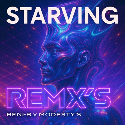 STARVING (REMIX'S) - EP