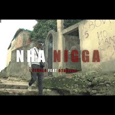 Nha Nigga (feat. OTUNIVEL) - Single