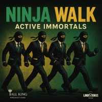 Ninja Walk - Single - Active Immortals & Esco Da Shocker