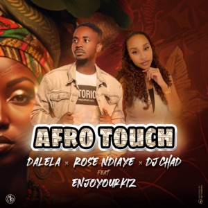 AFRO TOUCH (feat. EnjoYourKiz)