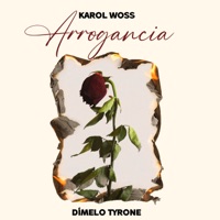Arrogancia - Single - Karol Woss