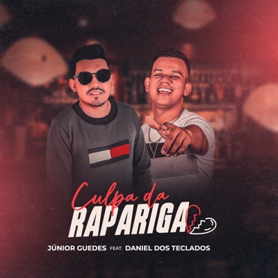 Culpa da Rapariga (feat. Daniel dos Teclados) - Single